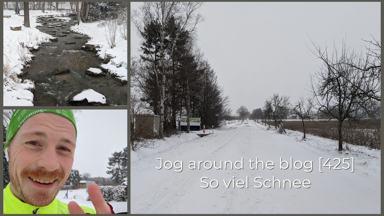 Jog around the blog [425]: So viel Schnee