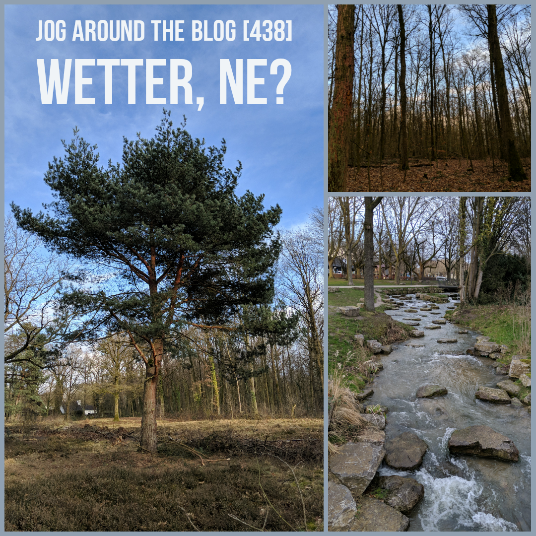 Jog around the blog [438]: Wetter, ne?